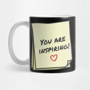 You are inspiring Mug
